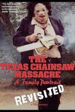 Watch The Texas Chainsaw Massacre: A Family Portrait Tvmuse