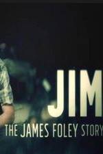 Watch Jim: The James Foley Story Tvmuse