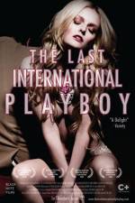 Watch The Last International Playboy Tvmuse