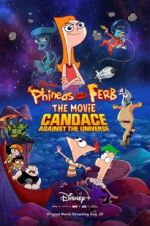 Watch Phineas and Ferb the Movie: Candace Against the Universe Tvmuse