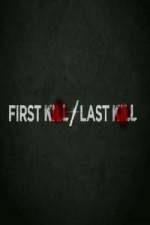 Watch First Kill / Last Kill Tvmuse