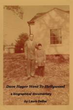 Watch Dave Hager Went to Hollywood Tvmuse