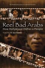 Watch Reel Bad Arabs How Hollywood Vilifies a People Tvmuse