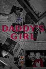 Watch Daddy\'s Girl Tvmuse