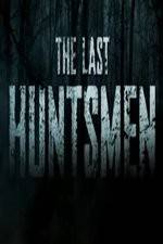 Watch The Last Huntsmen Tvmuse