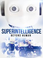 Watch Superintelligence: Beyond Human Tvmuse