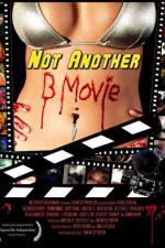 Watch Not Another B Movie Tvmuse