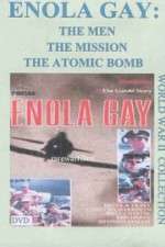 Watch Enola Gay: The Men, the Mission, the Atomic Bomb Tvmuse