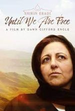 Watch Shirin Ebadi: Until We Are Free Tvmuse