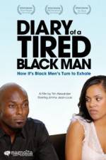 Watch Diary of a Tired Black Man Tvmuse