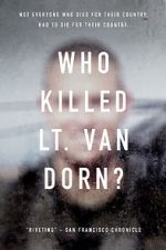 Watch Who Killed Lt. Van Dorn? Tvmuse