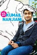 Watch Kumail Nanjiani: Beta Male Tvmuse