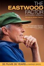 Watch The Eastwood Factor Tvmuse