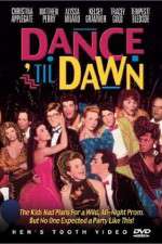 Watch Dance 'Til Dawn Tvmuse