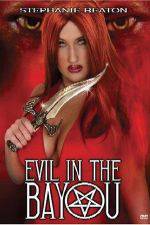 Watch Evil in the Bayou Tvmuse