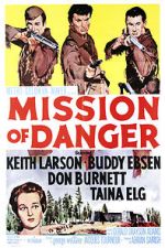 Watch Mission of Danger Tvmuse