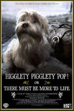 Watch Higglety Pigglety Pop! or There Must Be More to Life Tvmuse