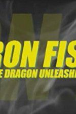 Watch Iron Fist: The Dragon Unleashed (2008 Tvmuse