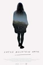 Watch Among Mountain Crags Tvmuse