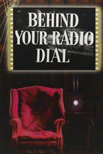 Watch Behind Your Radio Dial Tvmuse