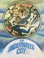 Watch The Underwater City Tvmuse
