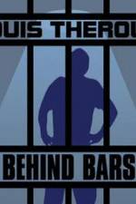 Watch Louis Theroux Behind Bars Tvmuse