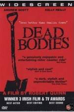 Watch Dead Bodies Tvmuse