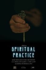 Watch Spiritual Practice (Short 2020) Tvmuse