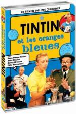 Watch Tintin et les oranges bleues Tvmuse