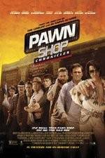 Watch Pawn Shop Chronicles Tvmuse