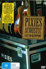Watch Pixies Acoustic Live in Newport Tvmuse