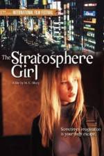 Watch Stratosphere Girl Tvmuse
