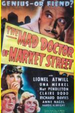 Watch The Mad Doctor of Market Street Tvmuse