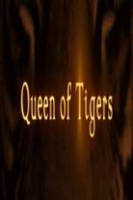 Watch Queen of Tigers Tvmuse