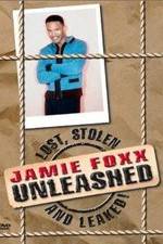 Watch Jamie Foxx Unleashed: Lost, Stolen and Leaked! Tvmuse
