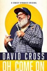 Watch David Cross: Oh Come On Tvmuse