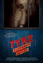 Watch Tyke Elephant Outlaw Tvmuse