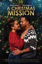 Watch A Christmas Mission Tvmuse