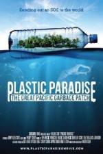 Watch Plastic Paradise: The Great Pacific Garbage Patch Tvmuse