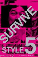 Watch Survive Style 5+ Tvmuse