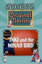 Watch Inki and the Minah Bird Tvmuse