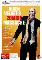 Watch Vixen Velvet\'s Zombie Massacre Tvmuse