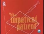 Watch The Impatient Patient (Short 1942) Tvmuse