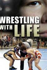 Watch Wrestling with Life Tvmuse