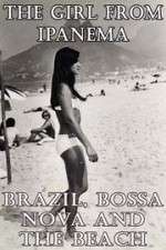 Watch The Girl from Ipanema: Brazil, Bossa Nova and the Beach Tvmuse