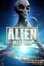 Watch Alien Messiah Tvmuse