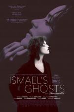 Watch Ismael\'s Ghosts Tvmuse
