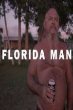 Watch Florida Man Tvmuse