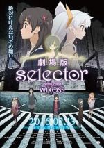 Watch Selector Destructed WIXOSS the Movie Tvmuse