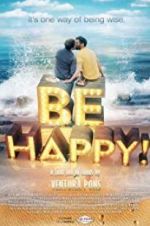Watch Be Happy! (the musical) Tvmuse